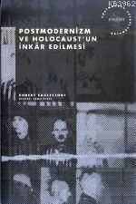 Postmodernizm ve Holocaust'un İnkar Edilmesi