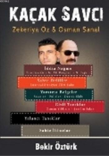 Kaçak Savcı; Zekeriya Öz Osman Şanal
