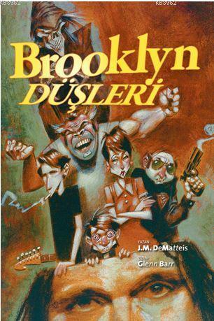 Brooklyn Düşleri | J M DeMatteis | Arkabahçe Yayıncılık | 9786059209717 | 