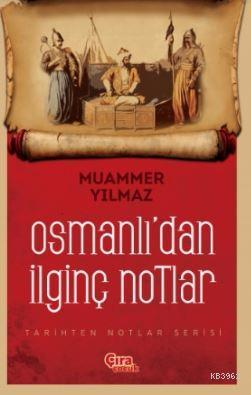 Osmanlı'dan İlginç Notlar