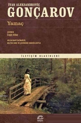  Yamaç | Yamaç | İvan Aleksandroviç Gonçarov | İletişim Yayınları | 9789750526817 