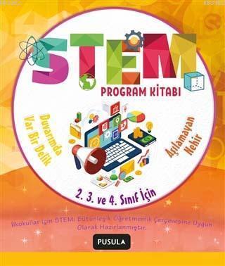  STEM Program Kitabı Aşılamayan Nehir ve Duvarımda Var Bir Delik İlkokul 2 3 ve 4 Sınıflar İçin Öğretmenler İçin | STEM Program Kitabı Aşılamayan Nehir ve Duvarımda Var Bir Delik İlkokul 2 3 ve 4 Sınıflar İçin Öğretmenler İçin | Sencer ÇorluZerrin Doğanca KüçükAyşe NilLale Alperen | Pusula Yayıncılık | 9786052359327 