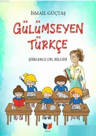 Gülümseyen Türkçe; Şiirlerle Dil Bilgisi