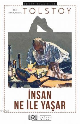  İnsan Ne ile Yaşar | Lev Nikolayeviç Tolstoy | Eriha | Çağdaş Kitap | 9786057027627 | 
