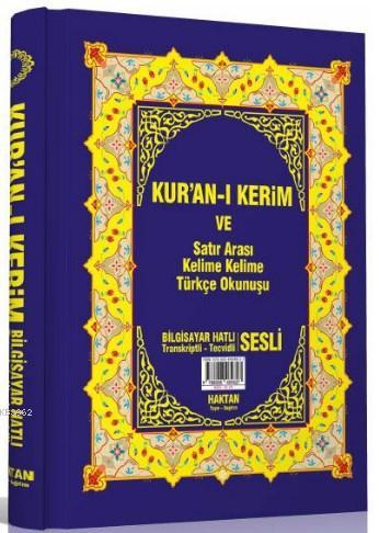 Kur'an-ı Kerim ve Satır Arası Kelime Kelime Türkçe Okunuşu (Kod:H-20, Rahle Boy)