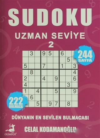  Sudoku Uzman Seviye 2 Dünyanın En Sevilen Bulmacası | Sudoku Uzman Seviye 2 Dünyanın En Sevilen Bulmacası | Celal Kodamanoğlu | Olimpos Yayınları | 9786059609227 