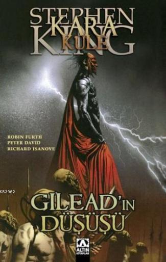 Gilead'ın Düşüşü; Kara Kule