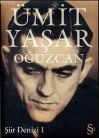  Şiir Denizi 1 | Şiir Denizi 1 | Ümit Yaşar Oğuzcan | Ara Güler | Utku Lomlu | Lütfi Oğuzcan | Everest Yayınları | 9789752894327 