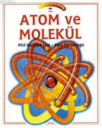 Atom ve Molekül