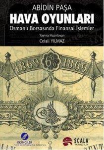 Hava Oyunları; Osmanlı Borsası'nda Finansal İşlemler