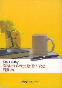 Düşten Gerçeğe Bir Yol: Eğitim