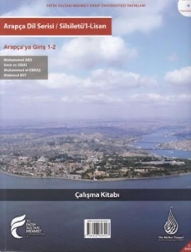 Silsiletü'l Lisan / Arapçaya Giriş 1-2 Çalışma Kitabı
