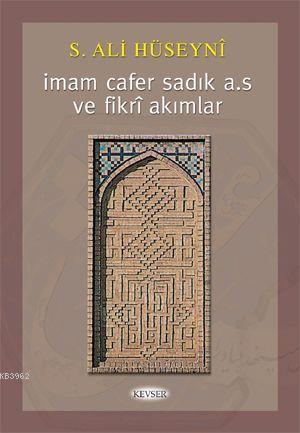 İmam Cafer Sadık (a.s.) ve Fikri Akımlar