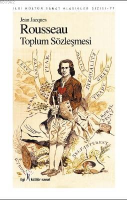  Toplum Sözleşmesi | Jean Jacques Rousseau | İlgi Kültür Sanat Yayıncılık | 9786054977437 | 