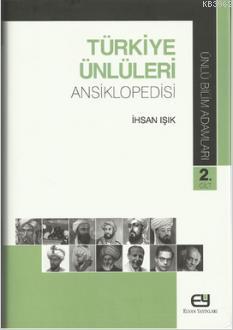 Türkiye Ünlüleri Ansiklopedisi - Ünlü Bilim Adamları 2. Cilt
