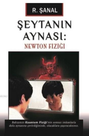 Şeytanın Aynası; Newton Fiziği