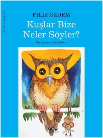 Kuşlar Bize Neler Söyler?