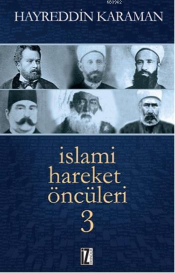 İslami Hareket Öncüleri - 3