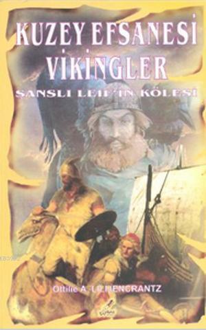 Kuzey Efsanesi Vikingler; Şanslı Leif'in Kölesi