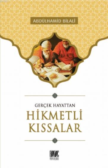  Gerçek Hayattan Hikmetli Kıssalar | MNâsırüddin el Elbânî | Buruc Yayınları | 9786050663747 | 