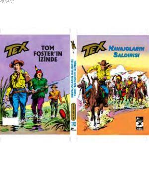 Tex Klasik Seri 1 - Navajoların Saldırısı / Tom Foster'in İzinde