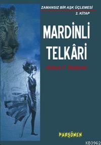 Mardinli Telkari; Zamansız Bir Aşk Üçlemesi 2. Kitap