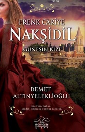 Nakşidil Güneşin Kızı