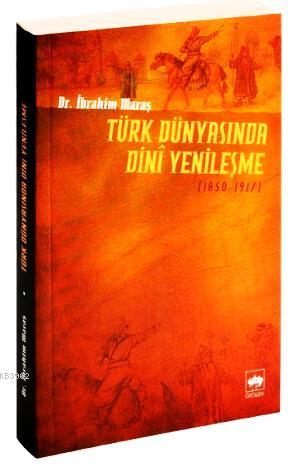 Türk Dünyasında Dini Yenileşme (1850-1917)