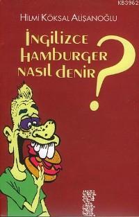 İngilizce Hamburger Nasıl Denir?