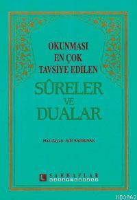 Okunması En Çok Tavsiye Edilen Sure ve Dualar