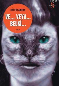 Ve... Veya... Belki...