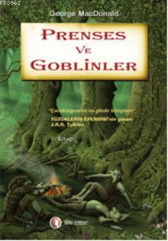 Prenses ve Goblinler (1. Kitap)