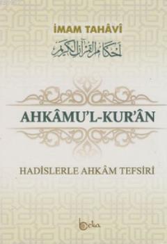 Ahkamu'l-Kur'an (3 Cilt Takım); Hadislerle Ahkam Tefsiri