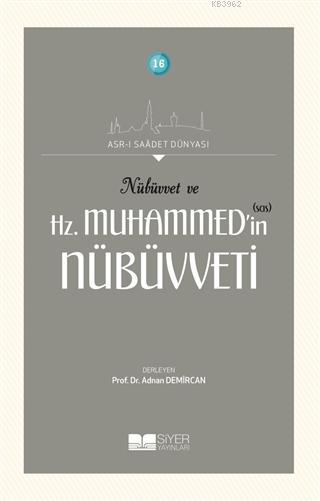  Nübüvvet ve Hz Muhammedin SAS Nübüvveti | Kolektif | Kollektif | Mehmet Kaman | Siyer Akademi | 9786054620357 | 