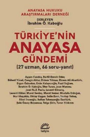 Türkiye'nin Anayasa Gündemi; 27 uzman, 66 Soru-Yanıt