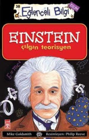 Einstein Çılgın Teorisyen; Eğlenceli Bilim, +10 Yaş
