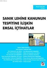 Sanık Lehine Kanunun Tespitine İlişkin Emsal İçtihatlar