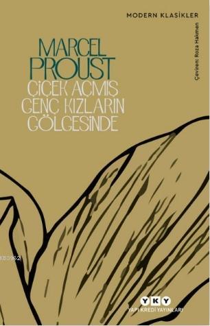 Çiçek Açmış Genç Kızların Gölgesinde; Kayıp Zamanın İzinde
