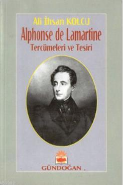 Alphonse De Lamartine Tercümeleri ve Tesiri