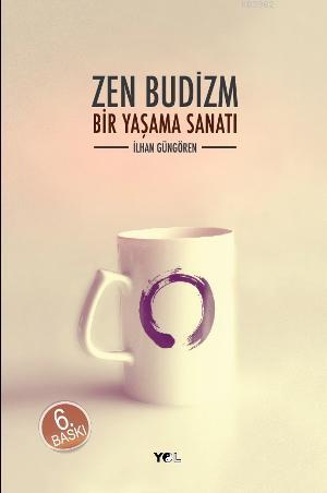 Zen Budizm; Bir Yaşama Sanatı