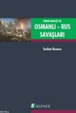 Kırım Hanlığı ve Osmanlı-Rus Savaşları