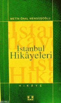  İstanbul Hikayeleri | Metin Önal Mengüşoğlu | İlke Yayıncılık | 9799757105557 | 
