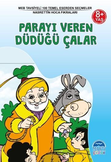 3. Sınıf 100 Temel Eserden Seçmeler; Parayı Veren Düdüğü Çalar