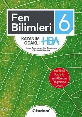 Tudem Yayınları 6. Sınıf Fen Bilimleri Kazanım Odaklı HBA Tudem 