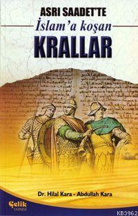 Asrı Saadette İslam'a Koşan Krallar