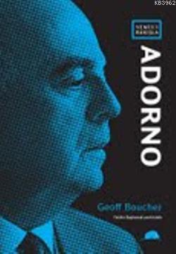 Yeni Bir Bakışla: Adorno