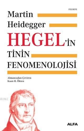 Hegel'in Tinin Fenomenolojisi Ciltli