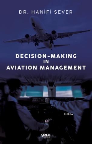 Decision - Making in Aviation Management