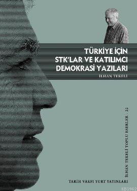 Türkiye İçin STK'lar ve Katılımcı Demokrasi Yazıları