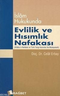 İslâm Hukukunda| Evlilik ve Hısımlık Nafakası